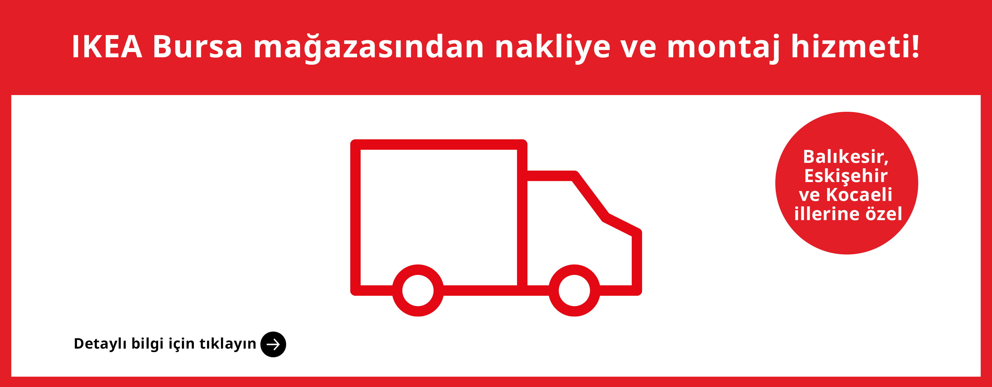 IKEA Bursa Çevre İllere Nakliye Kampanyası