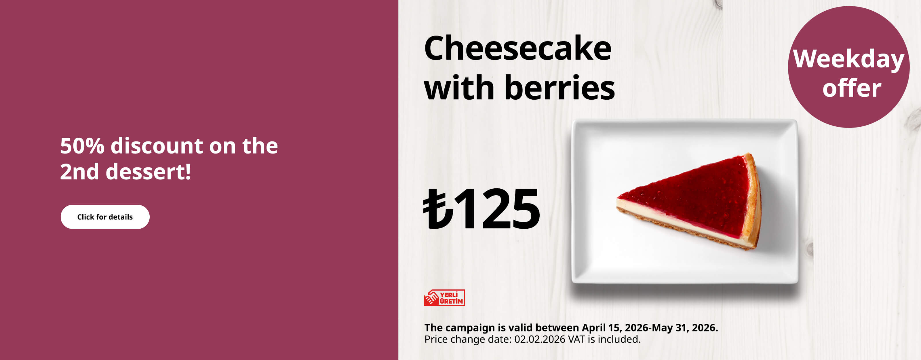 50% discount on the  2nd dessert