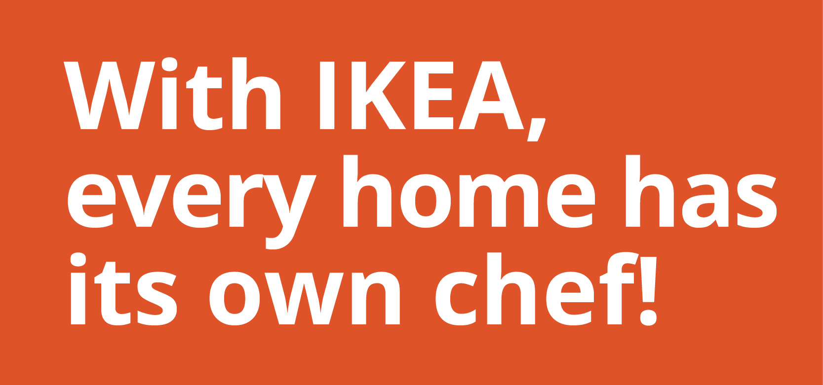 IKEA-ikea da her evin bir sefi var en 3