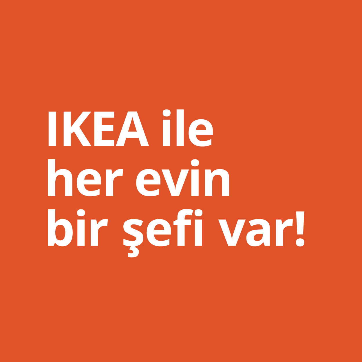 IKEA-ikea ile her evin bir sefi var 1